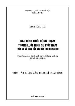 Tóm tắt Luận văn Các hình thức đồng phạm trong luật hình sự Việt Nam (trên cơ sở thực tiễn địa bàn tỉnh Hà Giang)