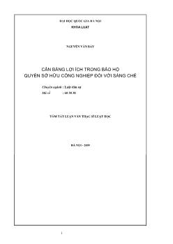 Tóm tắt Luận văn Cân bằng lợi ích trong bảo hộ quyền sở hữu công nghiệp đối với sáng chế