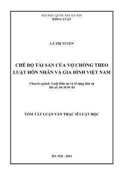 Tóm tắt Luận văn Chế độ tài sản của vợ chồng theo luật hôn nhân và gia đình Việt Nam