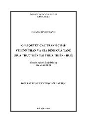 Tóm tắt Luận văn Giải quyết các tranh chấp về hôn nhân và gia đình của Tòa án nhân dân (qua thực tiễn tại Thừa Thiên - Huế)