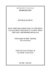 Tóm tắt Luận văn Hoàn thiện hoạt động cho vay tiêu dùng tại Ngân hàng TMCP Đầu tư và Phát triển Việt Nam - Chi nhánh Nam Gia Lai