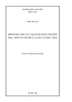 Tóm tắt Luận văn Hợp đồng cho vay tại ngân hàng thương mại - Một số vấn đề lý luận và thực tiễn