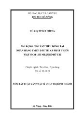 Tóm tắt Luận văn Mở rộng cho vay tiêu dùng tại ngân hàng thương mại cổ phần đầu tư và phát triển Việt Nam chi nhánh Phú Tài