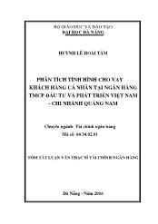 Tóm tắt Luận văn Phân tích tình hình cho vay khách hàng cá nhân tại Ngân hàng TMCP Đầu tư và Phát triển Việt Nam - Chi nhánh Quảng Nam