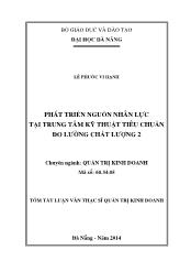 Tóm tắt Luận văn Phát triển nguồn nhân lực tại Trung tâm Kỹ thuật Tiêu chuẩn Đo lường Chất lượng 2