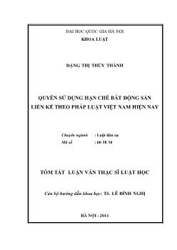 Tóm tắt Luận văn Quyền sử dụng hạn chế bất động sản liền kề theo pháp luật Việt Nam hiện nay