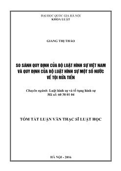 Tóm tắt Luận văn So sánh quy định của bộ luật hình sự Việt Nam và quy định của bộ luật hình sự một số nước về tội rửa tiền