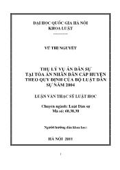 Tóm tắt Luận văn Thụ lý vụ án dân sự tại tòa án nhân dân cấp huyện theo quy định của bộ luật dân sự năm 2004