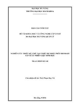 Báo cáo Đề tài Nghiên cứu thiết kế, chế tạo thiết bị nhiệt phân biomass sản xuất nhiên liệu sinh học