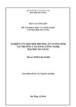 Đề tài Nghiên cứu đổi mới phương án tuyển sinh tại trường cao đẳng công nghệ, Đại học Đà Nẵng