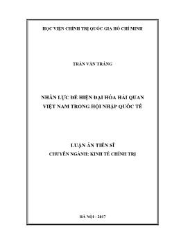 Luận án Nhân lực để hiện đại hóa Hải quan Việt Nam trong hội nhập quốc tế