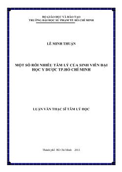 Luận văn Một số rối nhiễu tâm lý của sinh viên Đại học Y Dược thành phố Hồ Chí Minh