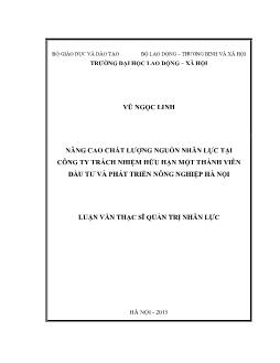 Luận văn Nâng cao chất lượng nguồn nhân lực tại Công ty trách nhiệm hữu hạn một thành viên đầu tư và phát triển nông nghiệp Hà Nội