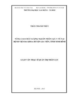 Luận văn Nâng cao chất lượng nguồn nhân lực y tế tại Bệnh viện Đa khoa huyện Gia Viễn, tỉnh Ninh Bình