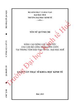 Luận văn Nâng cao động lực làm việc cho cán bộ công nhân viên chức tại trung tâm đào tạo từ xa – Đại Học Huế