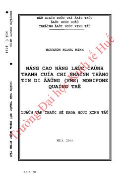 Luận văn Nâng cao năng lực cạnh tranh của Chi nhánh thông tin di động (VMS) Mobifone Quảng Trị