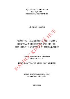 Luận văn Phân tích các nhân tố ảnh hưởng đến trải nghiệm mua sắm giải trí của khách hàng tại siêu thị siêu thị Big C Huế