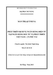 Luận văn Phát triển dịch vụ ngân hàng điện tử tại Ngân hàng đầu tư và phát triển Việt Nam -CN Phú Tài