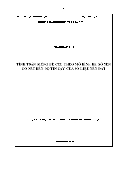 Luận văn Tính toán móng bè cọc theo mô hình hệ số nền có xét đến độ tin cậy của số liệu nền đất