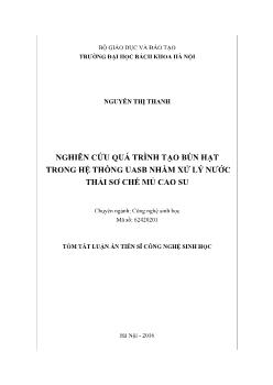 Tóm tắt Luận án Nghiên cứu quá trình tạo bùn hạt trong hệ thống UASB nhằm xử lý nước thải sơ chế mủ cao su