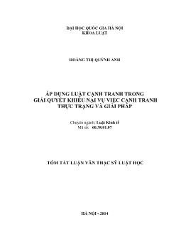 Tóm tắt Luận văn Áp dụng luật cạnh tranh trong giải quyết khiếu nại vụ việc cạnh tranh thực trạng và giải pháp