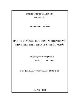 Tóm tắt Luận văn Bảo hộ quyền sở hữu công nghiệp đối với nhãn hiệu theo pháp luật nước ngoài