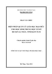 Tóm tắt Luận văn Biện pháp quản lý giáo dục đạo đức cho học sinh trung học cơ sở, huyện Sa Thầy tỉnh, Kon Tum