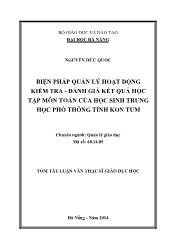 Tóm tắt Luận văn Biện pháp quản lý hoạt động kiểm tra - Đánh giá kết quả học tập môn toán của học sinh trung học phổ thông tỉnh KonTum