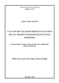 Tóm tắt Luận văn Cải cách thủ tục hành chính ở ủy ban nhân dân xã, thị trấn tại huyện Quảng Xương, Thanh Hóa