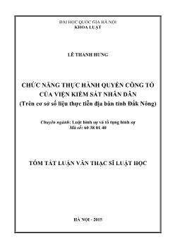 Tóm tắt Luận văn Chức năng thực hành quyền công tố của viện kiểm sát nhân dân (trên cơ sở số liệu thực tiễn địa bàn tỉnh Đắk Nông)