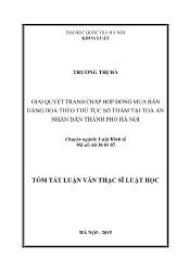 Tóm tắt Luận văn Giải quyết tranh chấp hợp đồng mua bán hàng hoá theo thủ tục sơ thẩm tại toà án nhân dân thành phố Hà Nội