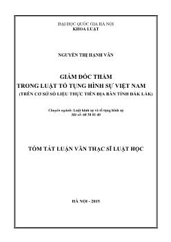 Tóm tắt Luận văn Giám đốc thẩm trong luật tố tụng hình sự Việt Nam (trên cơ sở số liệu thực tiễn địa bàn tỉnh Đắk Lắk)