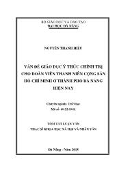 Tóm tắt Luận văn Giáo dục ý thức chính trị cho đoàn viên thanh niên Cộng sản Hồ Chí Minh ở thành phố Đà Nẵng