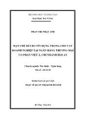 Tóm tắt Luận văn Hạn chế rủi ro tín dụng trong cho vay doanh nghiệp tại ngân hàng thương mại cổ phần Việt Á chi nhánh Hội An