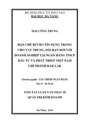 Tóm tắt Luận văn Hạn chế rủi ro tín dụng trong cho vay trung, dài hạn ñối với doanh nghiệp tại Ngân hàng TMCP ðầu tư và Phát triển Việt Nam chi nhánh ðắk Lắk