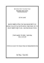Tóm tắt Luận văn Hoàn thiện công tác bảo đảm tiền vay bằng tài sản tại Ngân hàng TMCP Đầu tư và Phát triển Việt Nam - Chi nhánh Đà Nẵng