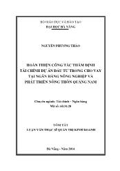 Tóm tắt Luận văn Hoàn thiện công tác thẩm định tài chính dự án đầu tư trong cho vay tại ngân hàng Nông nghiệp và phát triển nông thôn Quảng Nam