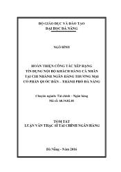 Tóm tắt Luận văn Hoàn thiện công tác xếp hạng tín dụng nội bộ khách hàng cá nhân tại chi nhánh Ngân hàng Thương mại Cổ phần Quốc Dân – Thành phố Đà Nẵng