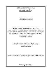 Tóm tắt Luận văn Hoàn thiện hoạt động cho vay có đảm bảo bằng tài sản thế chấp tại ngân hàng Công thƣơng Việt Nam – chi nhánh Đà Nẵng