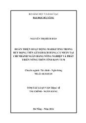 Tóm tắt Luận văn Hoàn thiện hoạt động marketing trong huy động tiền gửi khách hàng cá nhân tại Chi nhánh Ngân hàng Nông nghiệp và Phát triển Nông thôn tỉnh Kon Tum