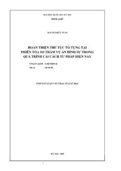 Tóm tắt Luận văn Hoàn thiện thủ tục tố tụng tại phiên tòa sơ thẩm vụ án hình sự trong quá trình cải cách tư pháp hiện nay