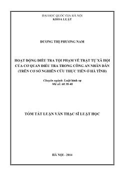 Tóm tắt Luận văn Hoạt động điều tra tội phạm về trật tự hội của cơ quan điều tra trong Công an nhân dân (tr n cơ sở nghi n cứu thực tiễn ở Hà Tĩnh)