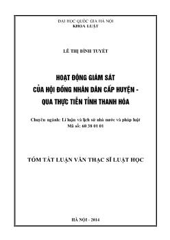 Tóm tắt Luận văn Hoạt động giám sát của hội đồng nhân dân cấp huyện - Qua thực tiễn tỉnh Thanh Hóa