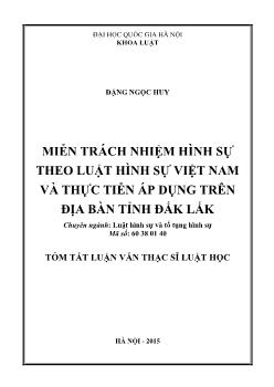 Tóm tắt Luận văn Miễn trách nhiệm hình sự theo luật hình sự Việt Nam và thực tiễn áp dụng trên địa bàn tỉnh Đắk Lắk