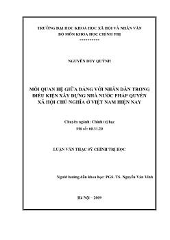 Tóm tắt Luận văn Mối quan hệ giữa Đảng với nhân dân trong điều kiện xây dựng nhà nƣớc pháp quyền xã hội chủ nghĩa ở Việt Nam hiện nay