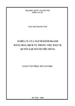 Tóm tắt Luận văn Nghĩa vụ của người kinh doanh hàng hoá, dịch vụ trong việc bảo vệ quyền lợi người tiêu dùng