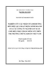 Tóm tắt Luận văn Nghiên cứu các nhân tố ảnh hƣởng đến hiệu quả hoạt động kinh doanh của các công ty ngành sản xuất chế biến thực phẩm niêm yết trên sàn chứng khoán Việt Nam