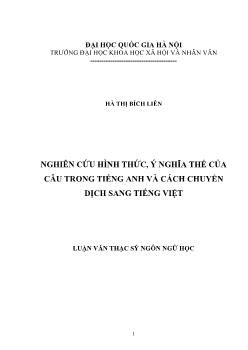 Tóm tắt Luận văn Nghiên cứu hình thức, ý nghĩa thể của câu trong tiếng Anh và cách chuyển dịch sang tiếng Việt