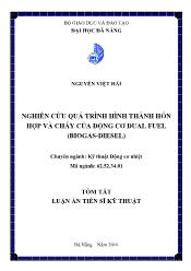 Tóm tắt Luận văn Nghiên cứu quá trình hình thành hỗn hợp và cháy của động cơ dual fuel (biogas-Diesel)