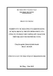 Tóm tắt Luận văn Nghiên cứu sự hài lòng của khách hàng sử dụng dịch vụ truyền hình OneTV của Công ty cổ phần viễn thông FPT Telecom trên địa bàn thành phố Đà Nẵng